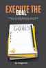 Execute The Goal