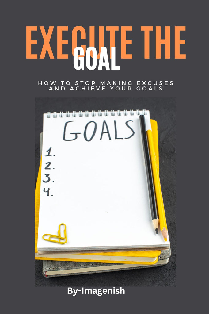 Execute The Goal