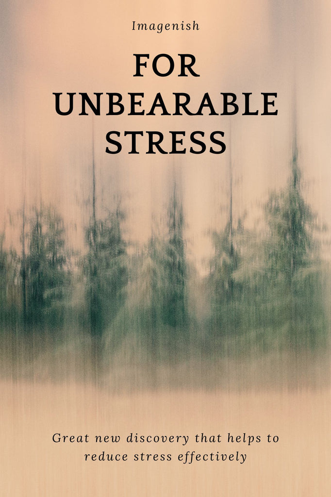 For Unbearable Stress