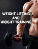 Weight Lifting and Weight Training